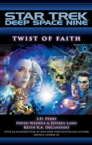 David Weddle, S. D. Perry, Keith R. A. DeCandido: Twist of Faith (Paperback, 2007, Pocket Books)