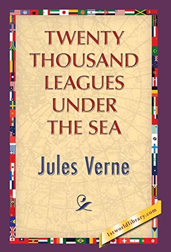 Jules Verne: Twenty Thousand Leagues Under the Sea (Hardcover, 2013, 1st World Library)