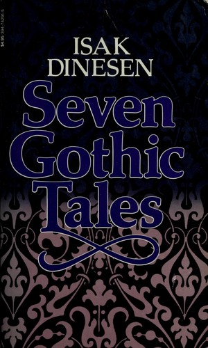 Karen Blixen: Seven Gothic Tales (Paperback, 1972, Random House)