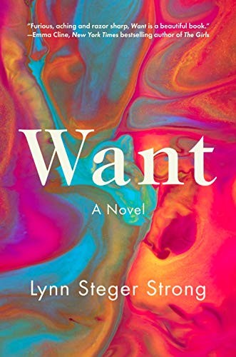 Lynn Steger Strong: Want (Hardcover, 2020, Henry Holt and Co.)