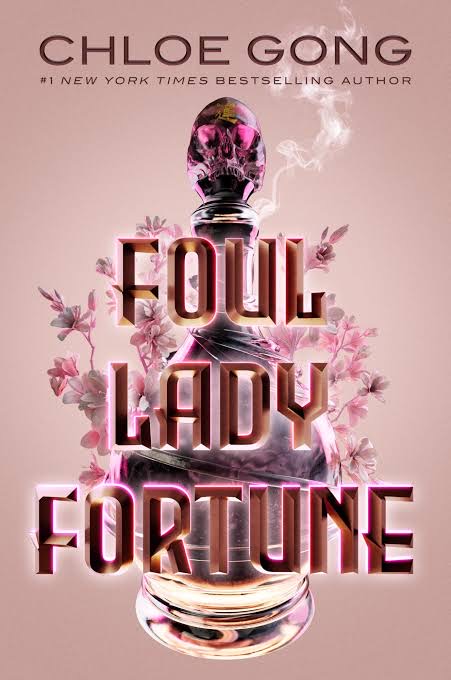 Chloe Gong: Foul Lady Fortune (2022, McElderry Books, Margaret K.)