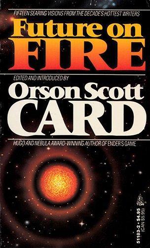 Orson Scott Card: Future on Fire
