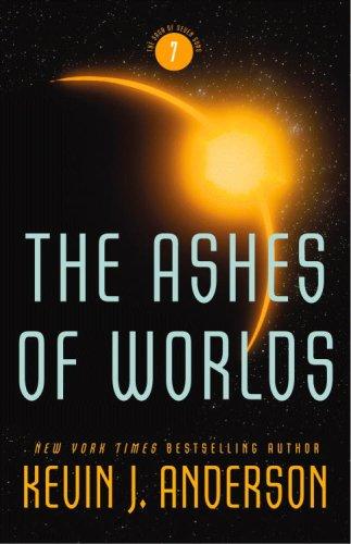Kevin Anderson: The Ashes of Worlds (Saga of Seven Suns) (Hardcover, 2008, Orbit)