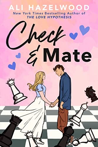 Ali Hazelwood: Check & Mate (Paperback, 2023, G.P. Putnam's Sons Books for Young Readers)