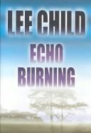 Lee Child: Echo burning (2001, Center Point Pub.)