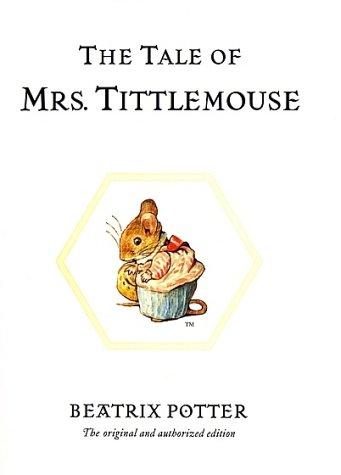 Jean Little: The Tale of Mrs. Tittlemouse (The World of Beatrix Potter) (Hardcover, 2002, Warne)
