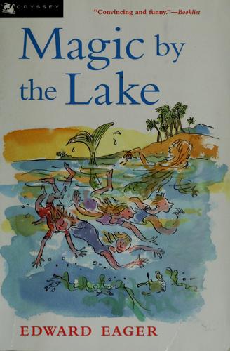Edward Eager: Magic by the lake (1999, Harcourt Brace)
