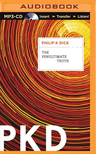 Philip K. Dick, Nick Podehl: Penultimate Truth, The (AudiobookFormat, 2015, Brilliance Audio)