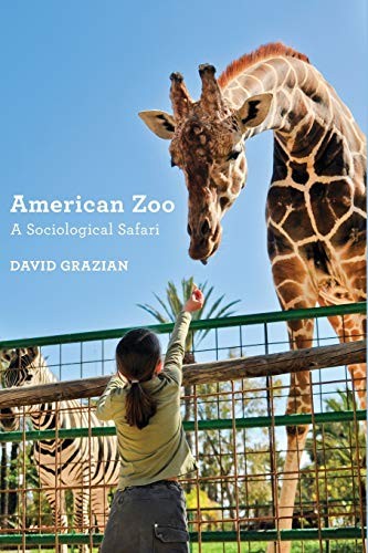 David Grazian: American Zoo (Paperback, 2017, Princeton University Press)