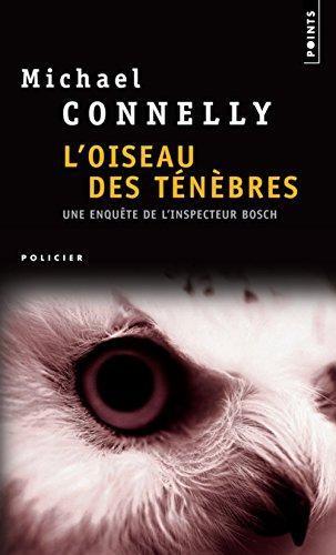 Michael Connelly: L'Oiseau des ténèbres (French language, 2004)