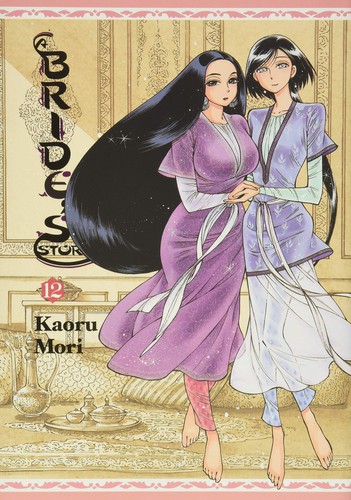 Kaoru Mori: A Bride's Story, Vol. 12 (2020, Yen Press LLC)