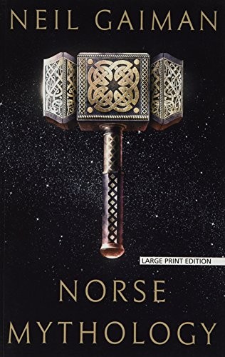 Neil Gaiman: Norse Mythology (2018, Large Print Press)