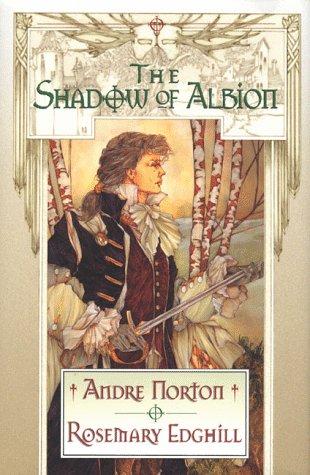 Andre Norton: The shadow of Albion (1999, TOR)