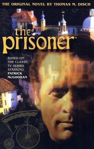 Thomas M. Disch: The Prisoner (2002, I Books)