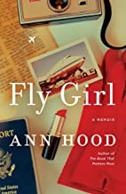 Ann Hood: Fly Girl - a Memoir (2022, Norton & Company Limited, W. W.)