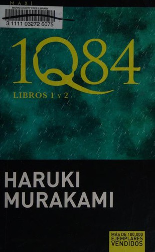 Haruki Murakami: 1Q84 : Libros 1 y 2 (2015, Tusquets)