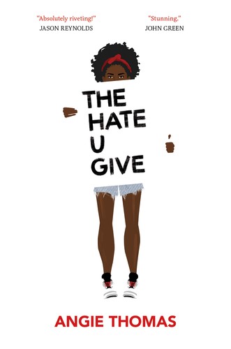 Angie Thomas: The Hate U Give (Hardcover, 2017, Balzer + Bray)