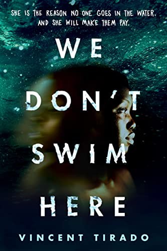 Vincent Tirado: We Don't Swim Here (2023, Sourcebooks, Incorporated, Sourcebooks Fire)