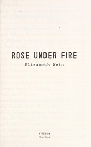 Elizabeth Wein: Rose under fire (2013)