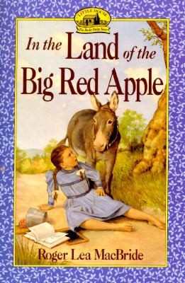 Roger Lea MacBride: Little Housethe Rocky Ridge Years In The Land Of The Big Red Apple (1995, HarperTrophy)