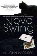 M. John Harrison: Nova Swing (Paperback, 2007, Bantam)