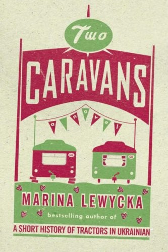 Marina Lewycka: Two Caravans (Paperback, 2010, Fig Tree)