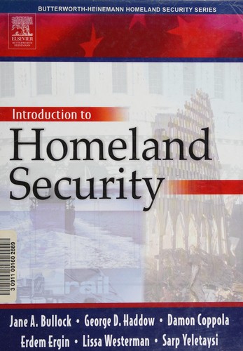 Jane A. Bullock: Introduction to homeland security (2005, Elsevier Butterworth-Heinemann)