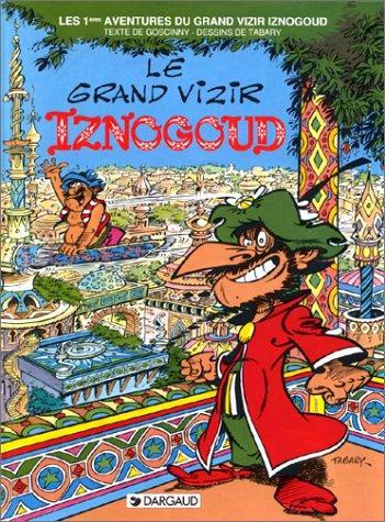 René Goscinny: Le grand vizir Iznogoud (French language, 2003)