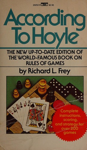 Richard L. Frey: According to Hoyle (1990, Fawcett Crest)