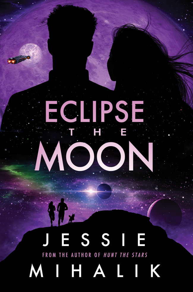 Jessie Mihalik: Eclipse the Moon (2022, HarperCollins Publishers)
