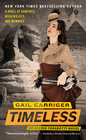 Gail Carriger: Timeless (Paperback, 2012, Orbit)
