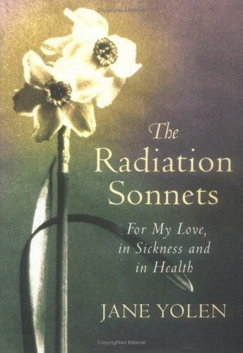 Jane Yolen: The radiation sonnets (2003, Algonquin Books of Chapel Hill)