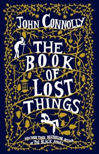John Connolly, John Connolly: The Book of Lost Things (Hardcover, 2006, Atria Books)