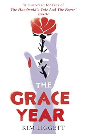 Kim Liggett: The Grace Year (2019, Wednesday Books)