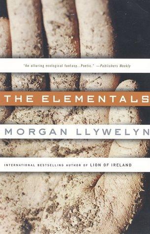Morgan Llywelyn: The Elementals (Paperback, 2003, Tor Books)