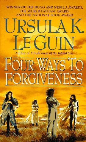 Ursula K. Le Guin: Four ways to forgiveness (1995)