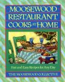 Moosewood Collective: Moosewood Restaurant cooks at home (1994, Simon and Schuster)