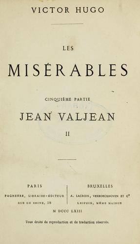Victor Hugo: Les misérables (French language, 1863, Pagnerre, A. Lacroix, Verboeckhoven)