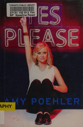 Amy Poehler: Yes please (2014, Harper Avenue)