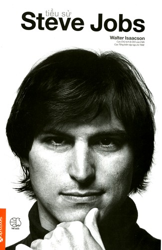 Walter Isaacson: Tiểu sử Steve Jobs (2014, Nhà xuất bản Thế Giới)