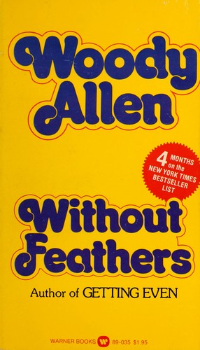 Woody Allen: Without feathers (1975, Warner Books)