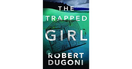 Robert Dugoni: The trapped girl (2017)