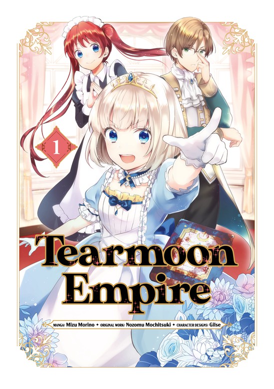 Nozomu Mochitsuki, Mizu Morino, Tristan K. Hill: Tearmoon Empire (Manga) Volume 1 (2023, J-Novel Club)
