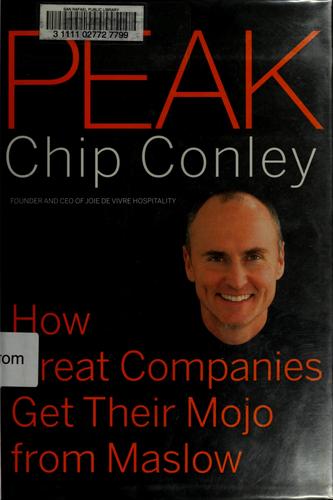 Chip Conley: Peak (Hardcover, 2007, Jossey-Bass)