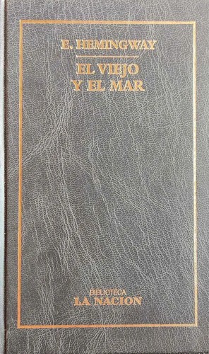 Ernest Hemingway: El viejo y el mar (Hardcover, Spanish language, 2000, Planeta)