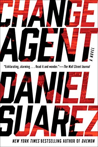 Daniel Suarez: Change Agent (Paperback, 2018, Dutton)