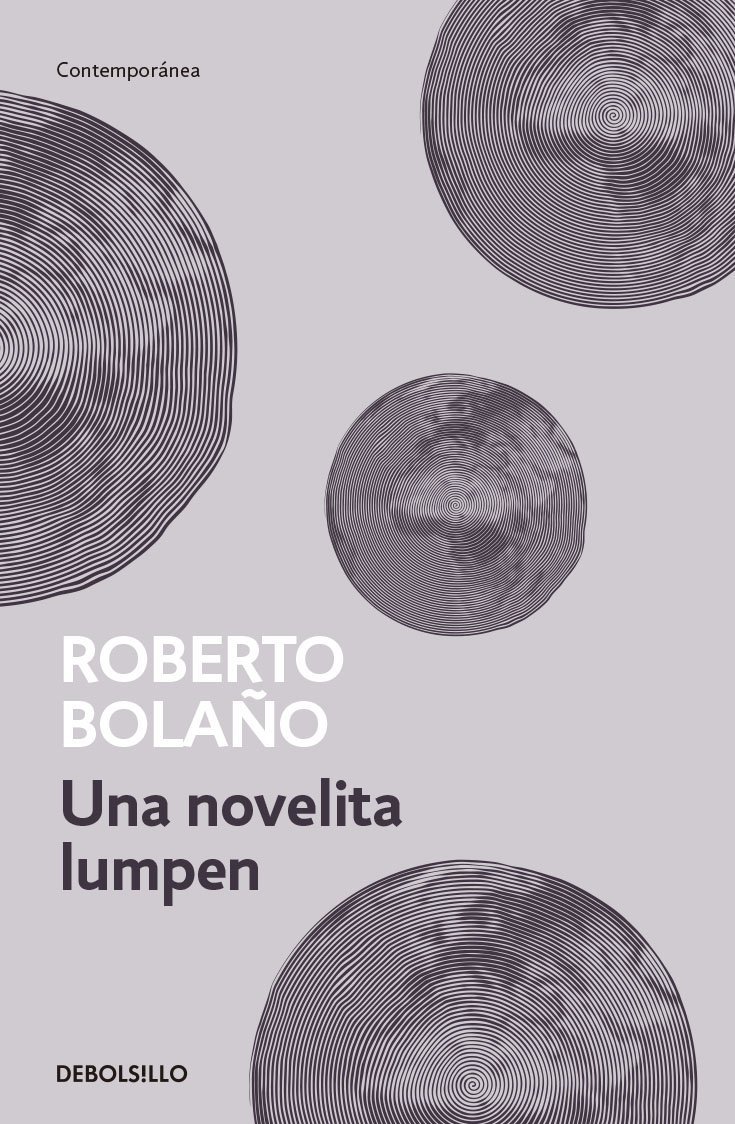 Roberto Bolaño: Una novelita Lumpen (Hardcover, Spanish language, DEBOLSILLO)