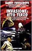 Harry Turtledove: Invasione: Atto terzo (Paperback, Italian language, 1997, Nord)