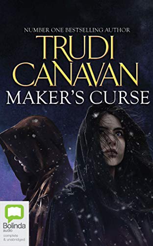 Trudi Canavan, Hannah Norris, Grant Cartwright: Maker's Curse (AudiobookFormat, 2020, Bolinda Audio)