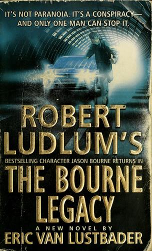 Eric Van Lustbader: The Bourne legacy (St. Martin's Paperbacks)